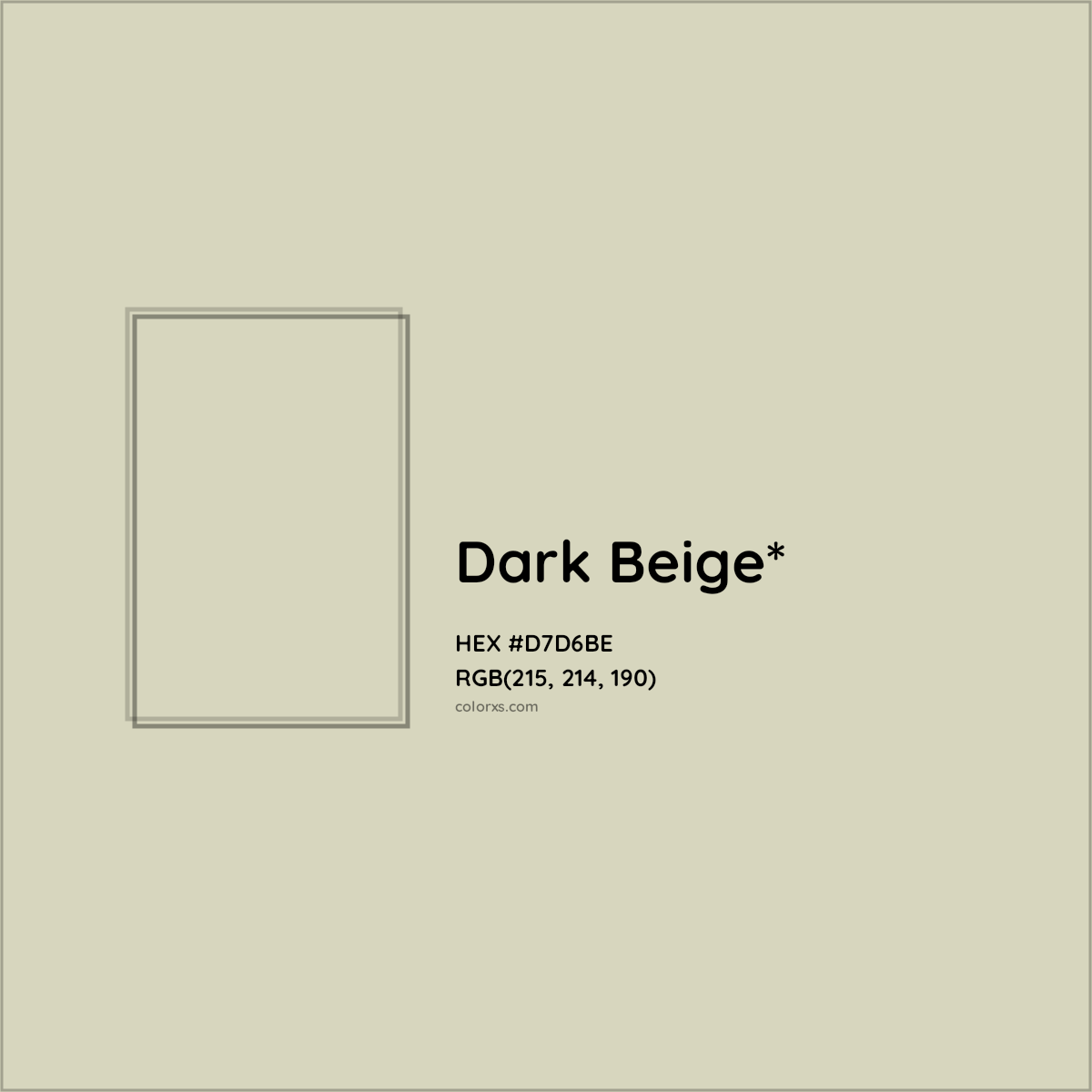 #D7D6BE hex color. RGB, RYB, CMYK, HSL, HSV codes and color conversions. Matching color names, palettes, paints.