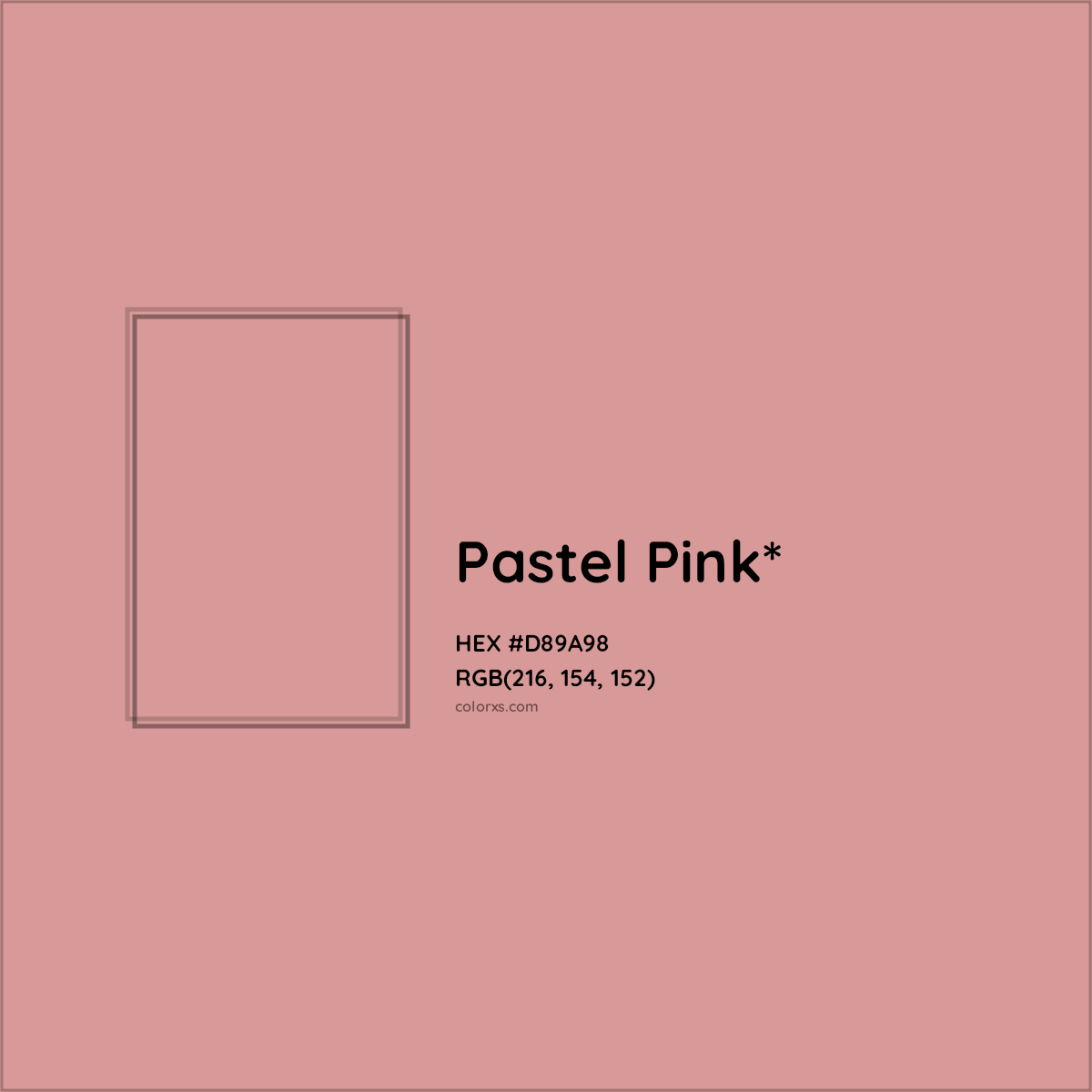 #D89A98 hex color. RGB, RYB, CMYK, HSL, HSV codes and color conversions. Matching color names, palettes, paints.