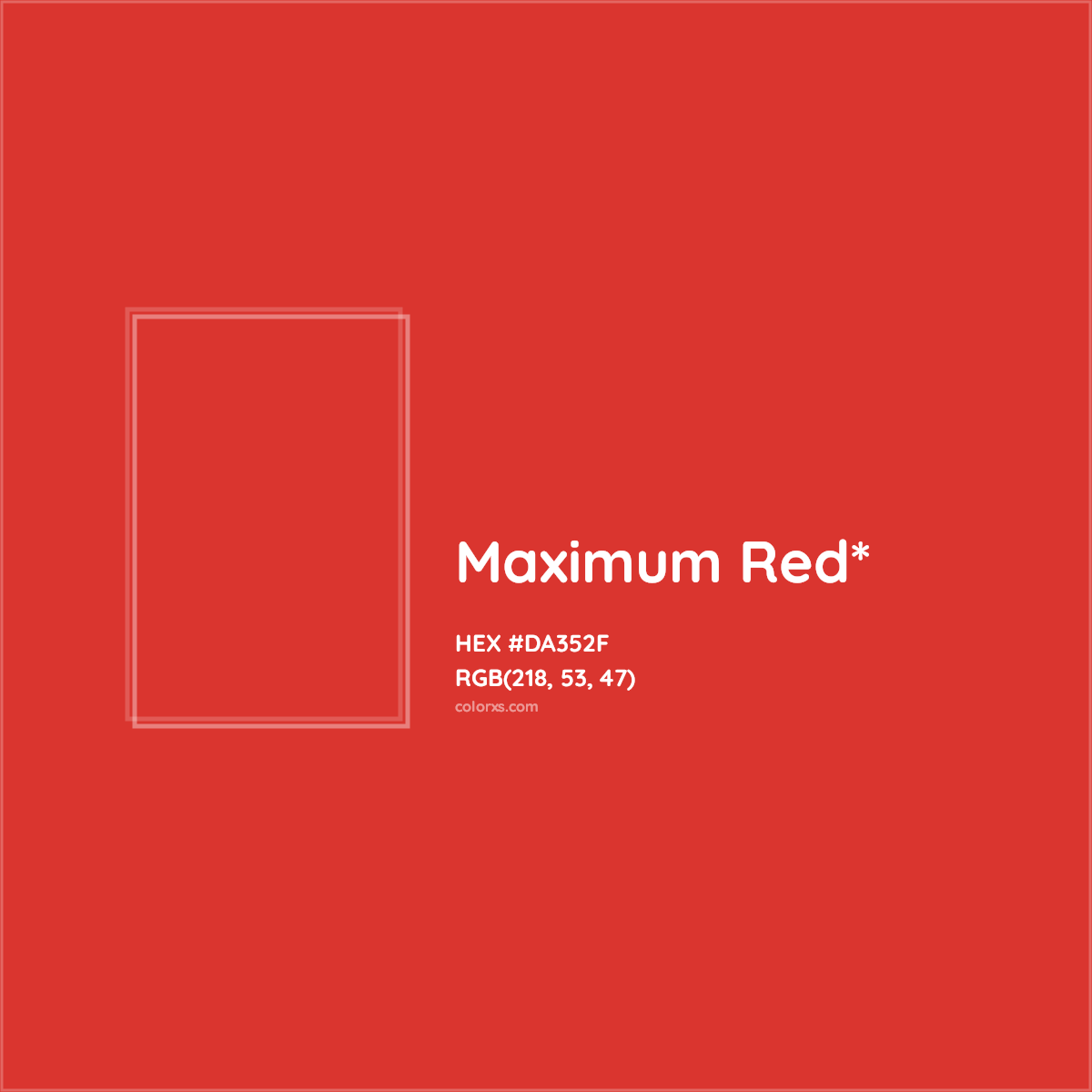 #DA352F hex color. RGB, RYB, CMYK, HSL, HSV codes and color conversions. Matching color names, palettes, paints.