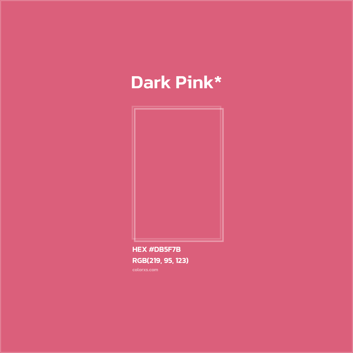 #DB5F7B hex color. RGB, RYB, CMYK, HSL, HSV codes and color conversions. Matching color names, palettes, paints.