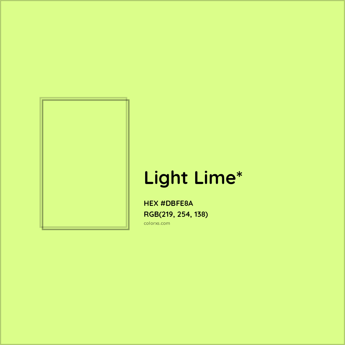 #DBFE8A hex color. RGB, RYB, CMYK, HSL, HSV codes and color conversions. Matching color names, palettes, paints.