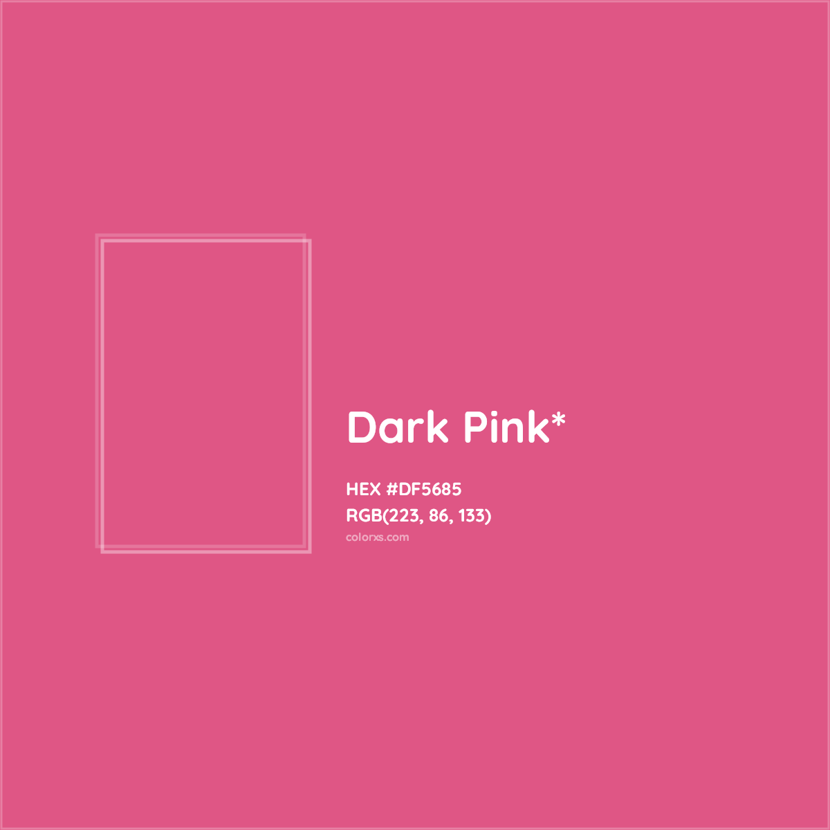 #DF5685 hex color. RGB, RYB, CMYK, HSL, HSV codes and color conversions. Matching color names, palettes, paints.
