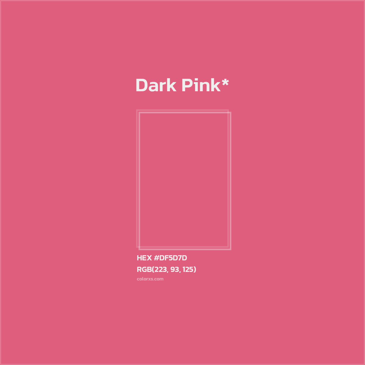 #DF5D7D hex color. RGB, RYB, CMYK, HSL, HSV codes and color conversions. Matching color names, palettes, paints.
