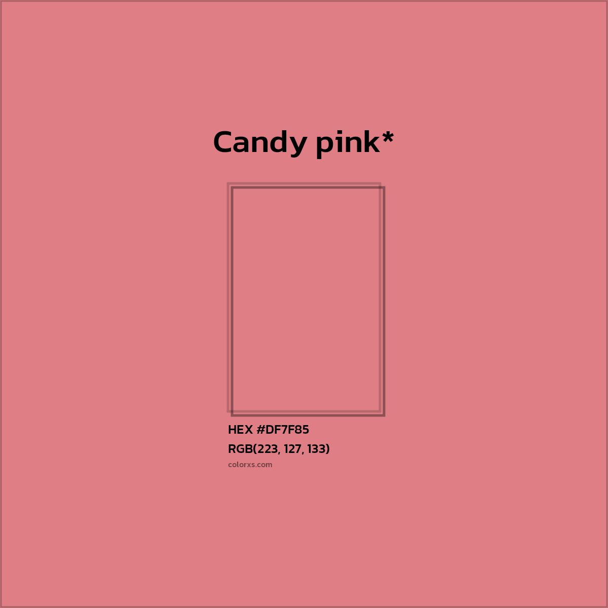 #DF7F85 hex color. RGB, RYB, CMYK, HSL, HSV codes and color conversions. Matching color names, palettes, paints.