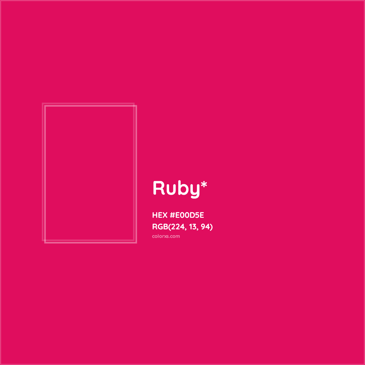 #E00D5E hex color. RGB, RYB, CMYK, HSL, HSV codes and color conversions. Matching color names, palettes, paints.