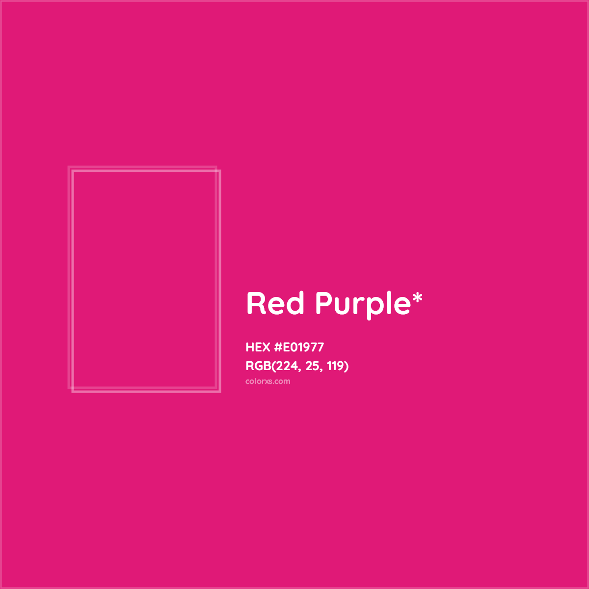 #E01977 hex color. RGB, RYB, CMYK, HSL, HSV codes and color conversions. Matching color names, palettes, paints.