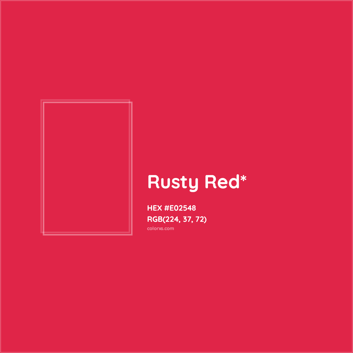 #E02548 hex color. RGB, RYB, CMYK, HSL, HSV codes and color conversions. Matching color names, palettes, paints.