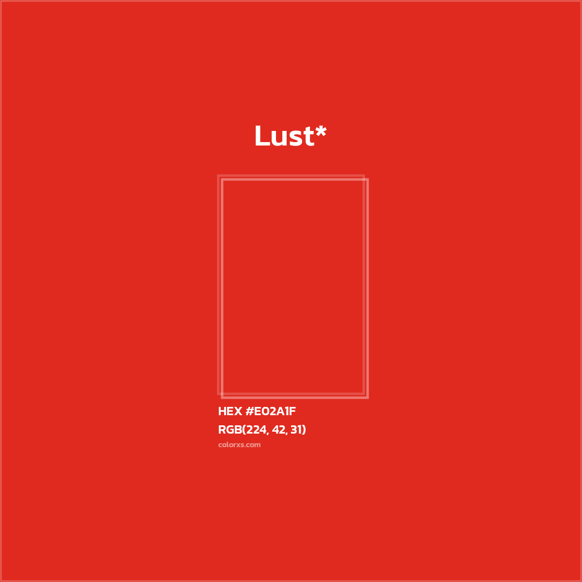 #E02A1F hex color. RGB, RYB, CMYK, HSL, HSV codes and color conversions. Matching color names, palettes, paints.