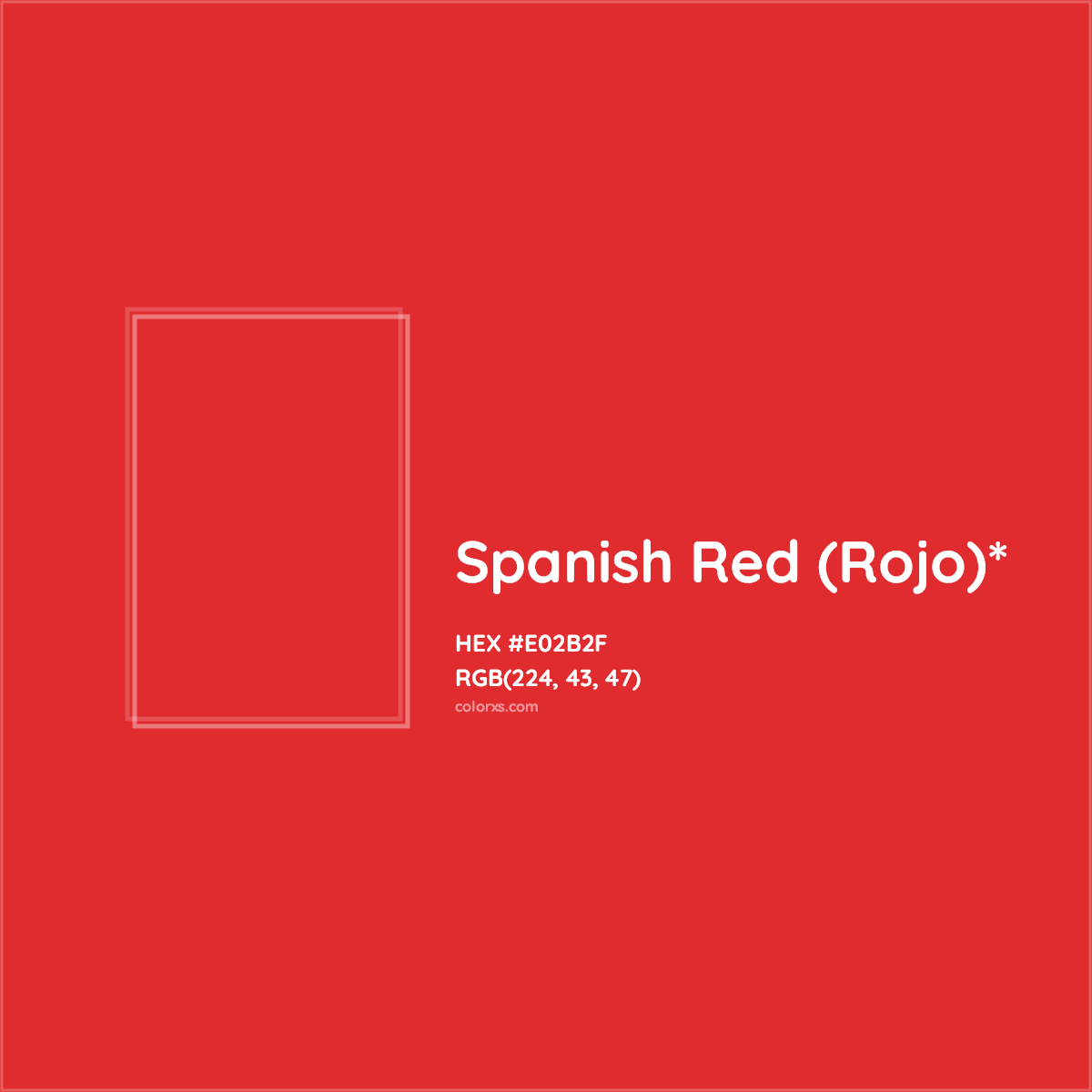 #E02B2F hex color. RGB, RYB, CMYK, HSL, HSV codes and color conversions. Matching color names, palettes, paints.