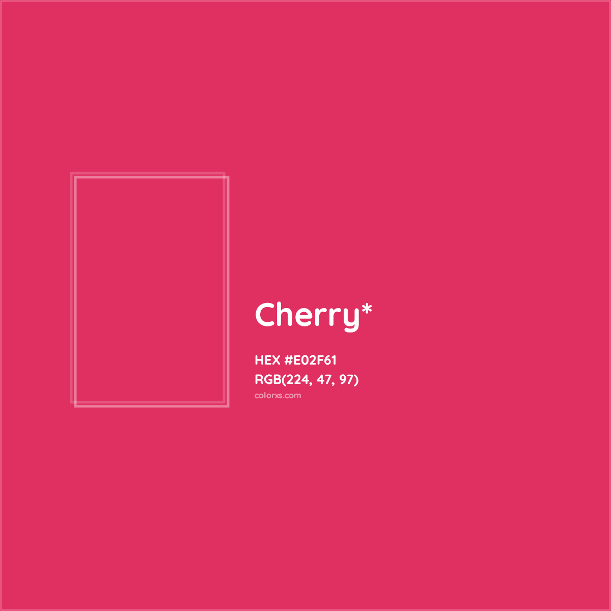 #E02F61 hex color. RGB, RYB, CMYK, HSL, HSV codes and color conversions. Matching color names, palettes, paints.