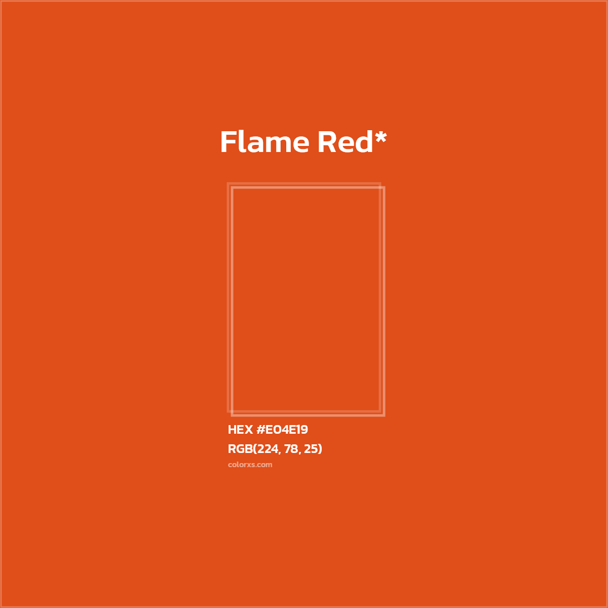 #E04E19 hex color. RGB, RYB, CMYK, HSL, HSV codes and color conversions. Matching color names, palettes, paints.