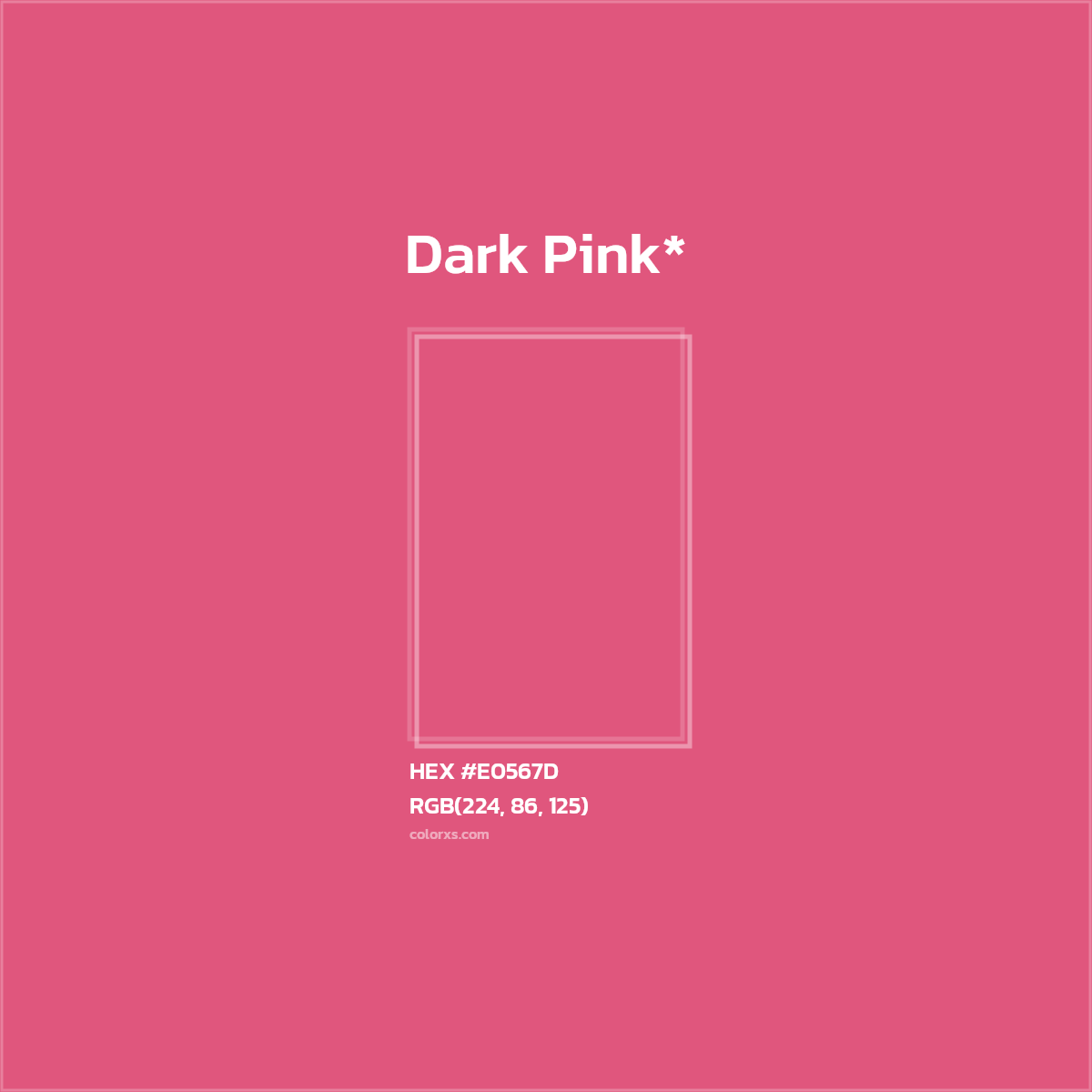 #E0567D hex color. RGB, RYB, CMYK, HSL, HSV codes and color conversions. Matching color names, palettes, paints.