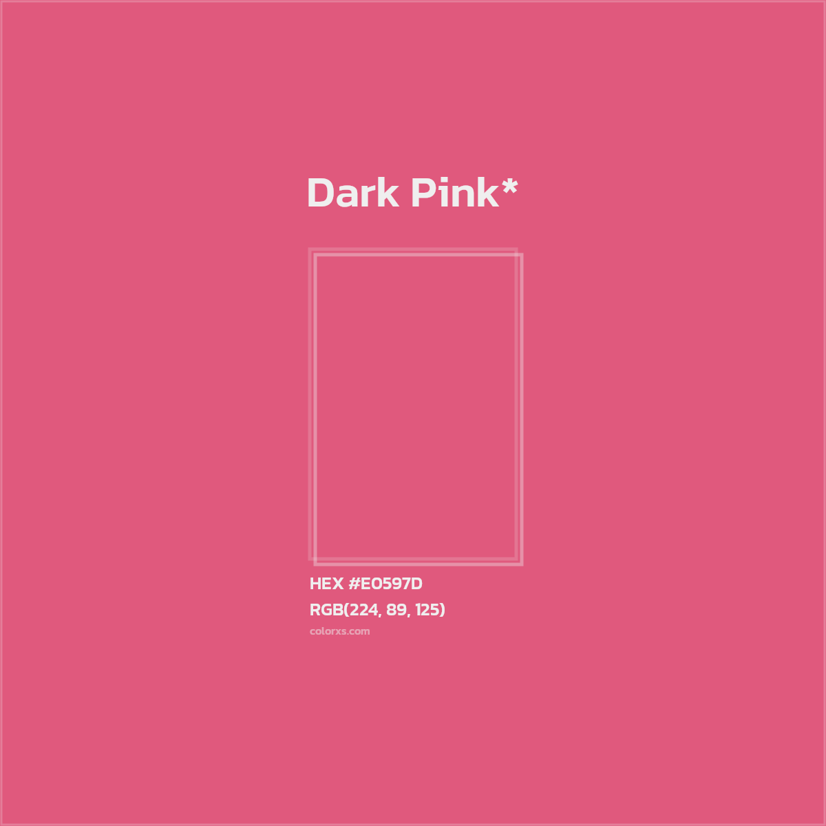 #E0597D hex color. RGB, RYB, CMYK, HSL, HSV codes and color conversions. Matching color names, palettes, paints.