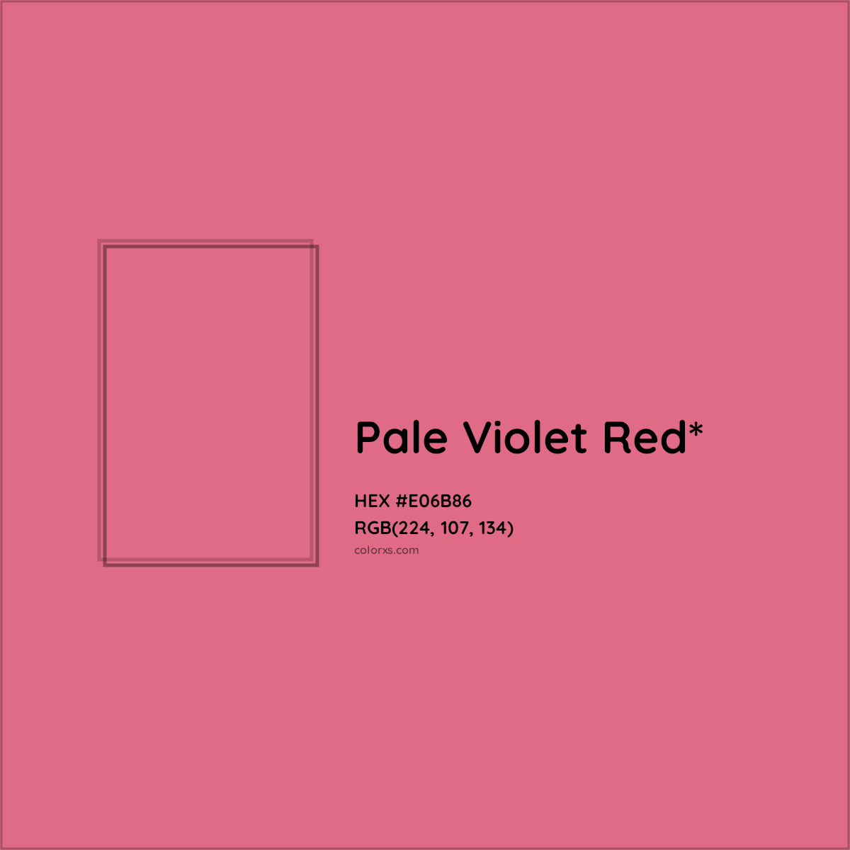 #E06B86 hex color. RGB, RYB, CMYK, HSL, HSV codes and color conversions. Matching color names, palettes, paints.