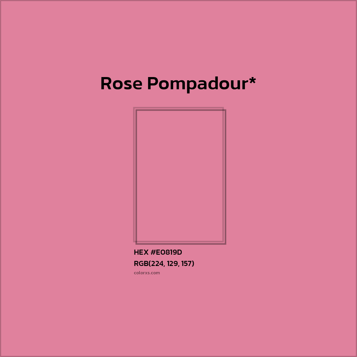 #E0819D hex color. RGB, RYB, CMYK, HSL, HSV codes and color conversions. Matching color names, palettes, paints.