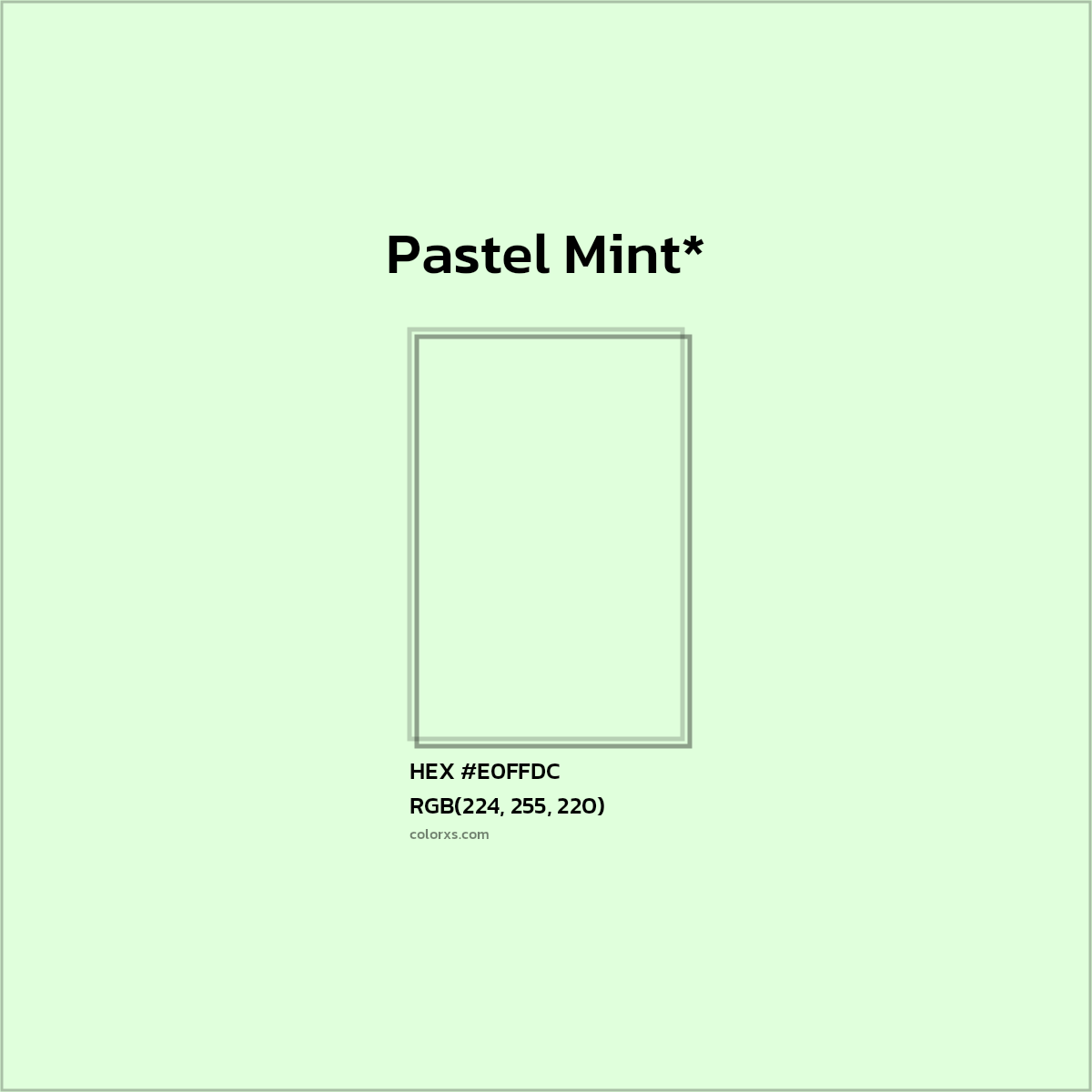 #E0FFDC hex color. RGB, RYB, CMYK, HSL, HSV codes and color conversions. Matching color names, palettes, paints.