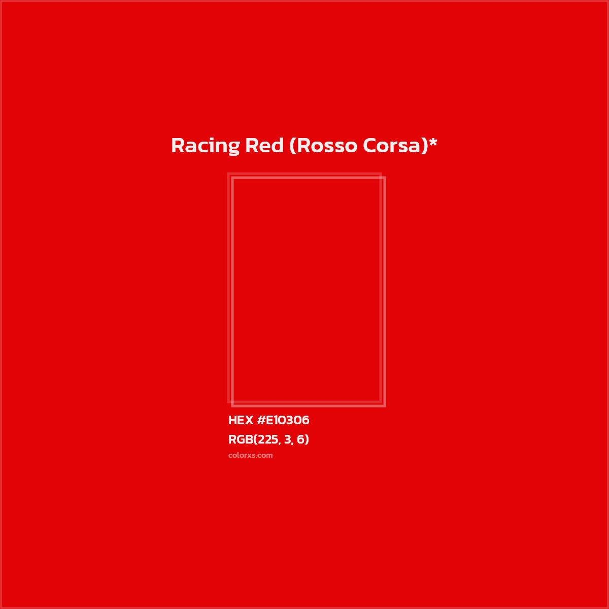 #E10306 hex color. RGB, RYB, CMYK, HSL, HSV codes and color conversions. Matching color names, palettes, paints.