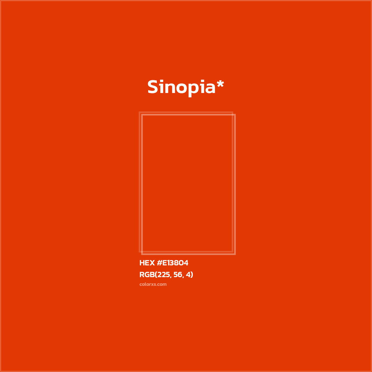 #E13804 hex color. RGB, RYB, CMYK, HSL, HSV codes and color conversions. Matching color names, palettes, paints.