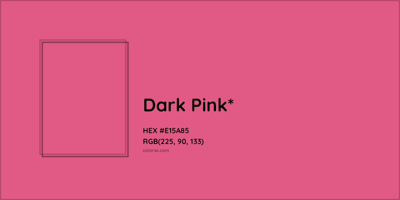 #E15A85 hex color. RGB, RYB, CMYK, HSL, HSV codes and color conversions. Matching color names, palettes, paints.