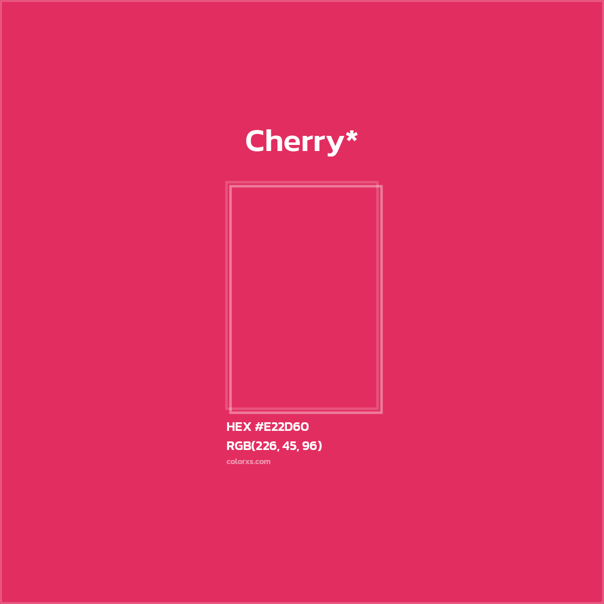 #E22D60 hex color. RGB, RYB, CMYK, HSL, HSV codes and color conversions. Matching color names, palettes, paints.