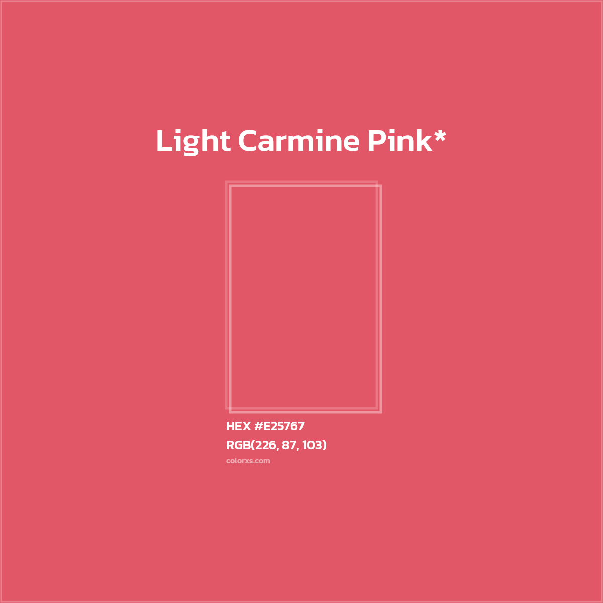 #E25767 hex color. RGB, RYB, CMYK, HSL, HSV codes and color conversions. Matching color names, palettes, paints.