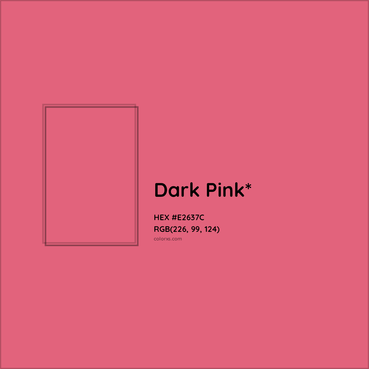 #E2637C hex color. RGB, RYB, CMYK, HSL, HSV codes and color conversions. Matching color names, palettes, paints.