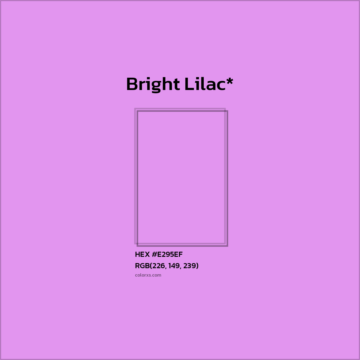 #E295EF hex color. RGB, RYB, CMYK, HSL, HSV codes and color conversions. Matching color names, palettes, paints.
