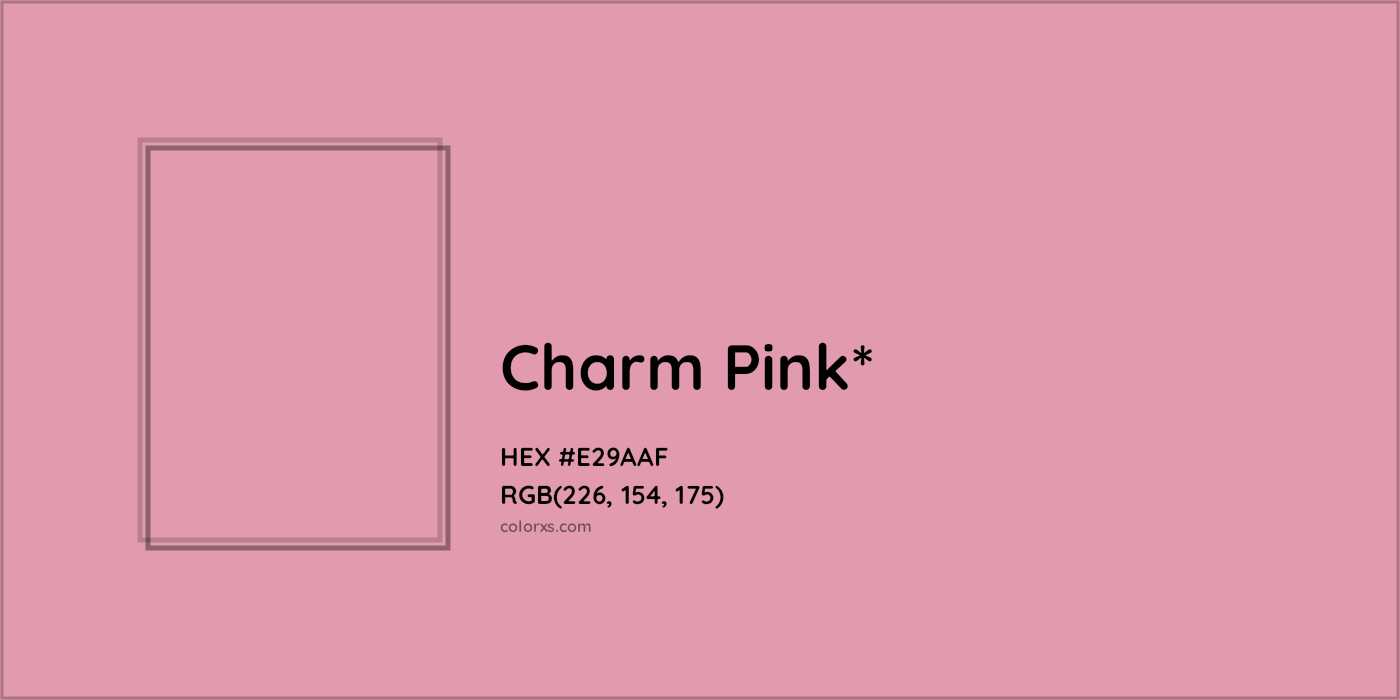 #E29AAF hex color. RGB, RYB, CMYK, HSL, HSV codes and color conversions. Matching color names, palettes, paints.