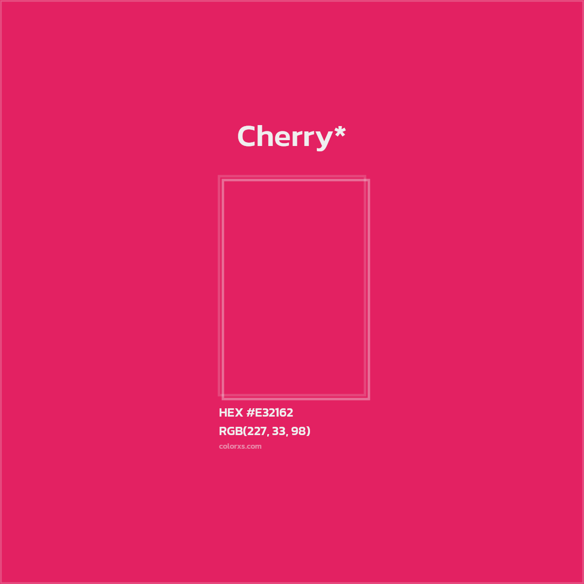 #E32162 hex color. RGB, RYB, CMYK, HSL, HSV codes and color conversions. Matching color names, palettes, paints.