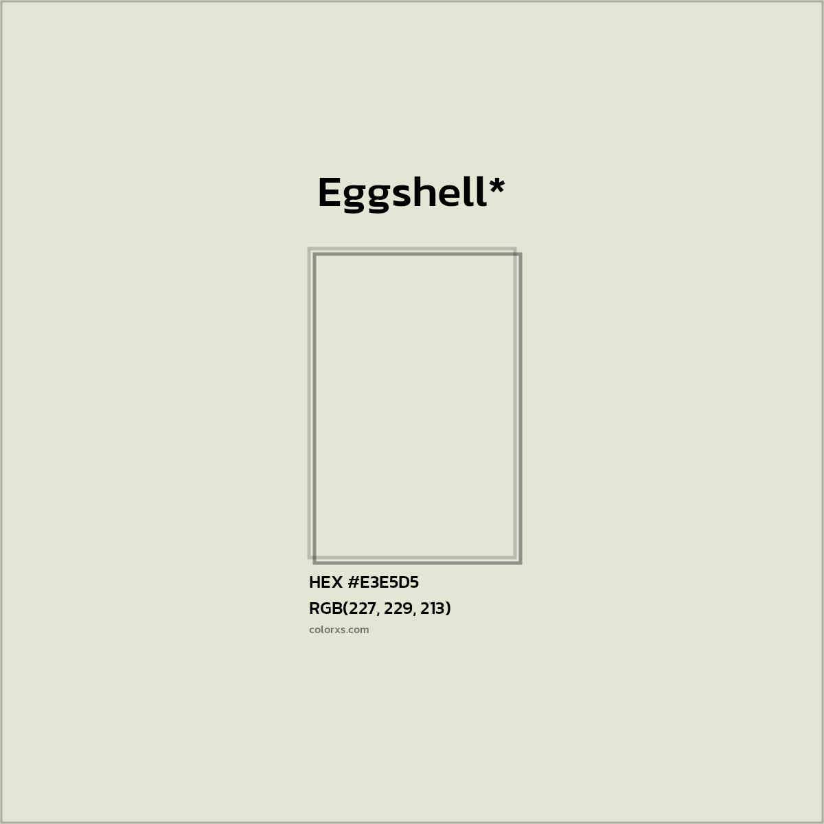#E3E5D5 hex color. RGB, RYB, CMYK, HSL, HSV codes and color conversions. Matching color names, palettes, paints.