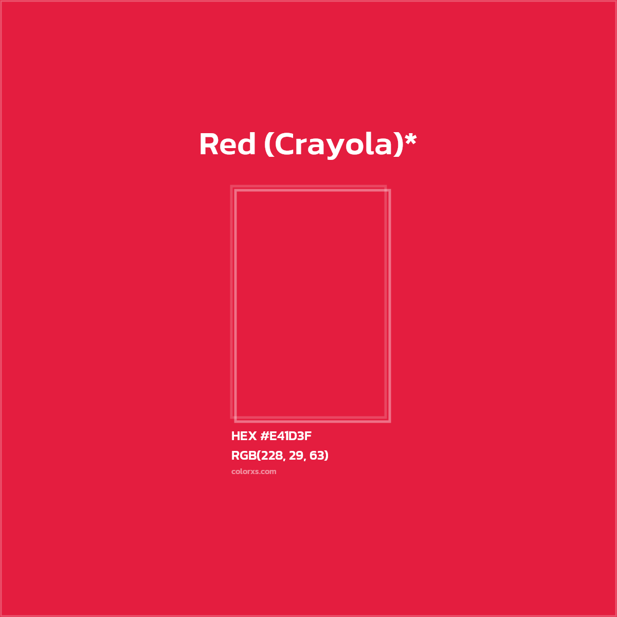 #E41D3F hex color. RGB, RYB, CMYK, HSL, HSV codes and color conversions. Matching color names, palettes, paints.