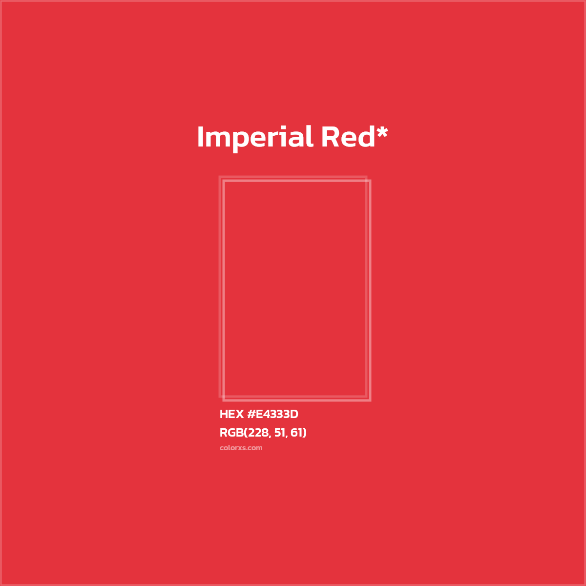 #E4333D hex color. RGB, RYB, CMYK, HSL, HSV codes and color conversions. Matching color names, palettes, paints.