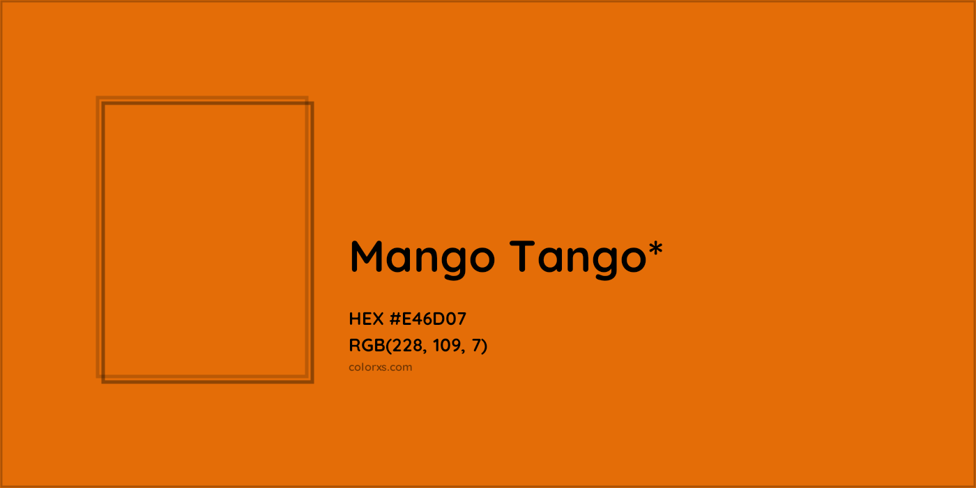 #E46D07 hex color. RGB, RYB, CMYK, HSL, HSV codes and color conversions. Matching color names, palettes, paints.