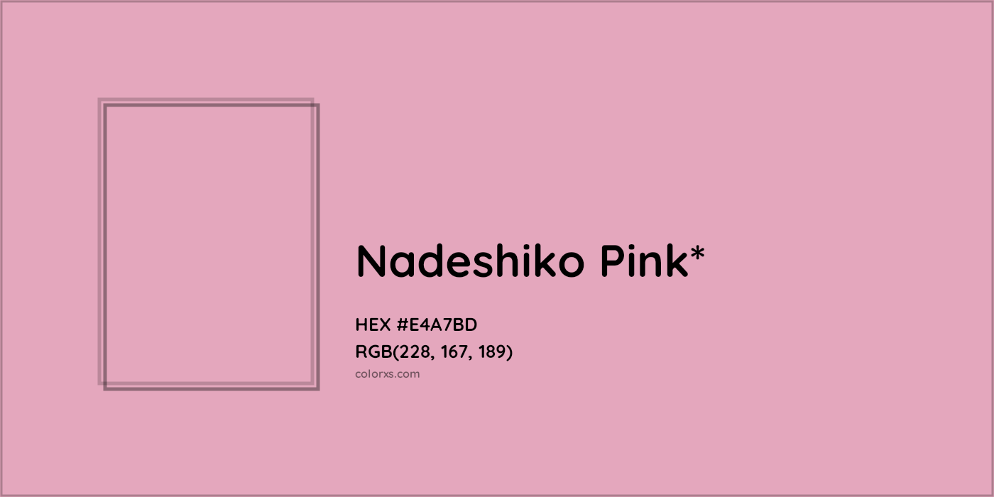 #E4A7BD hex color. RGB, RYB, CMYK, HSL, HSV codes and color conversions. Matching color names, palettes, paints.