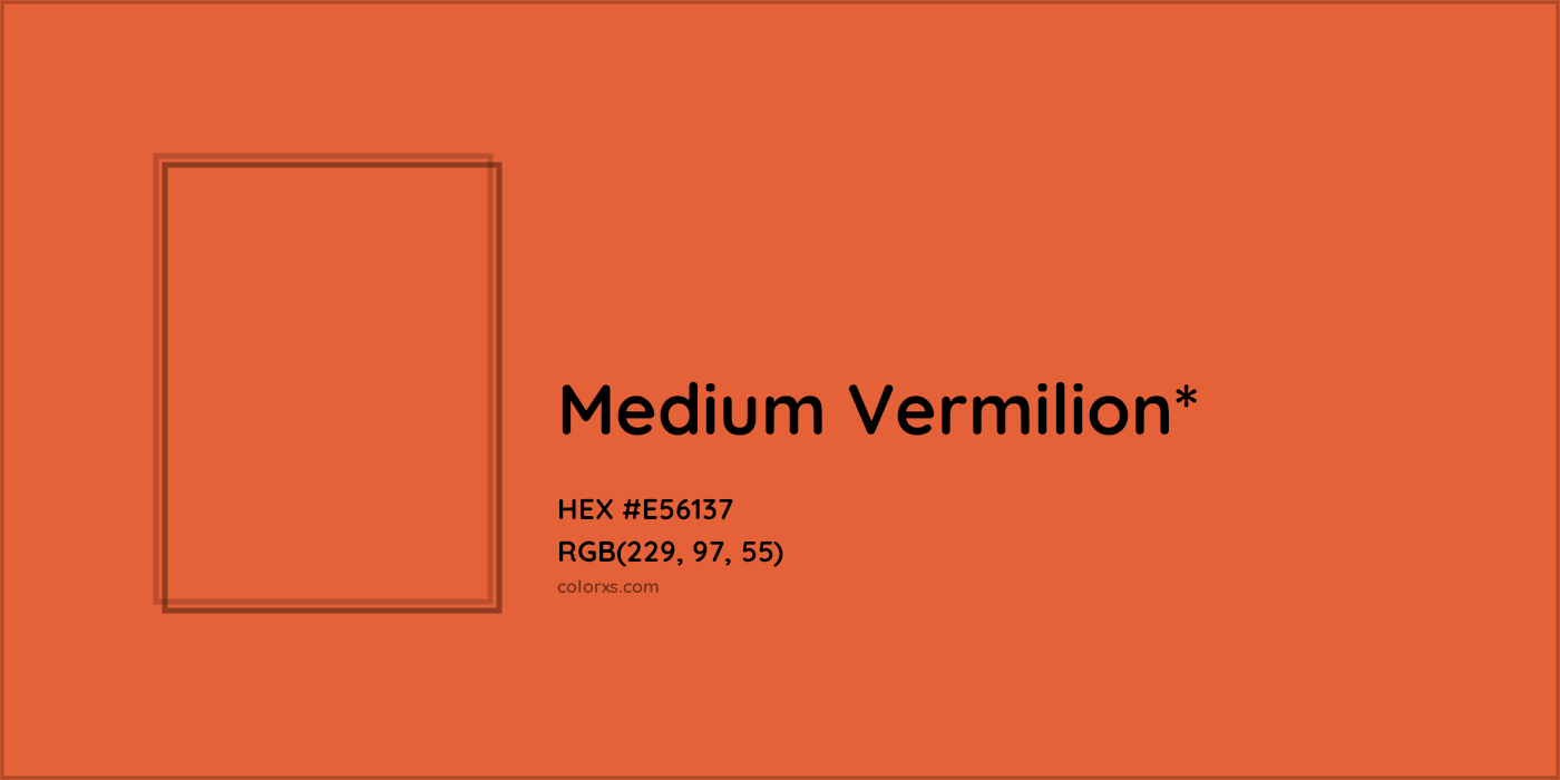 #E56137 hex color. RGB, RYB, CMYK, HSL, HSV codes and color conversions. Matching color names, palettes, paints.
