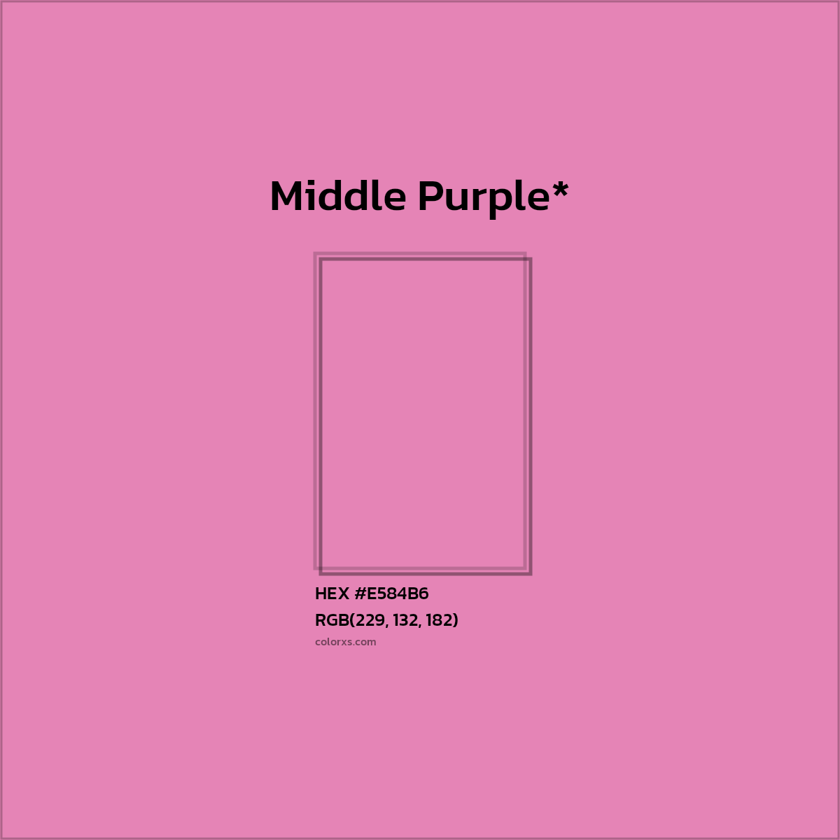 #E584B6 hex color. RGB, RYB, CMYK, HSL, HSV codes and color conversions. Matching color names, palettes, paints.