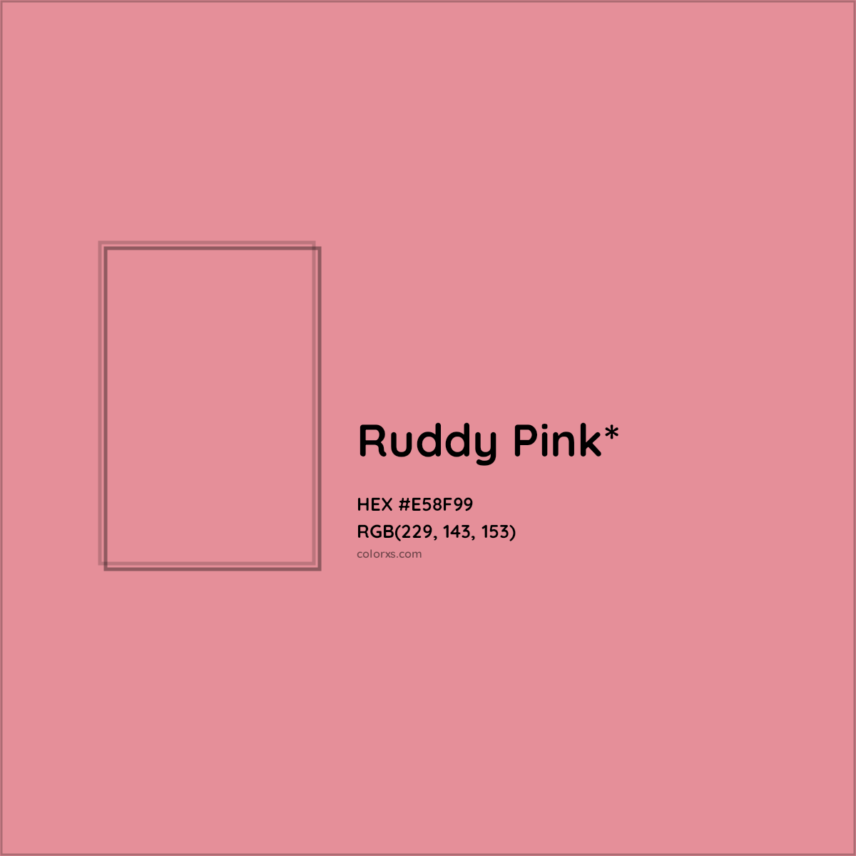 #E58F99 hex color. RGB, RYB, CMYK, HSL, HSV codes and color conversions. Matching color names, palettes, paints.
