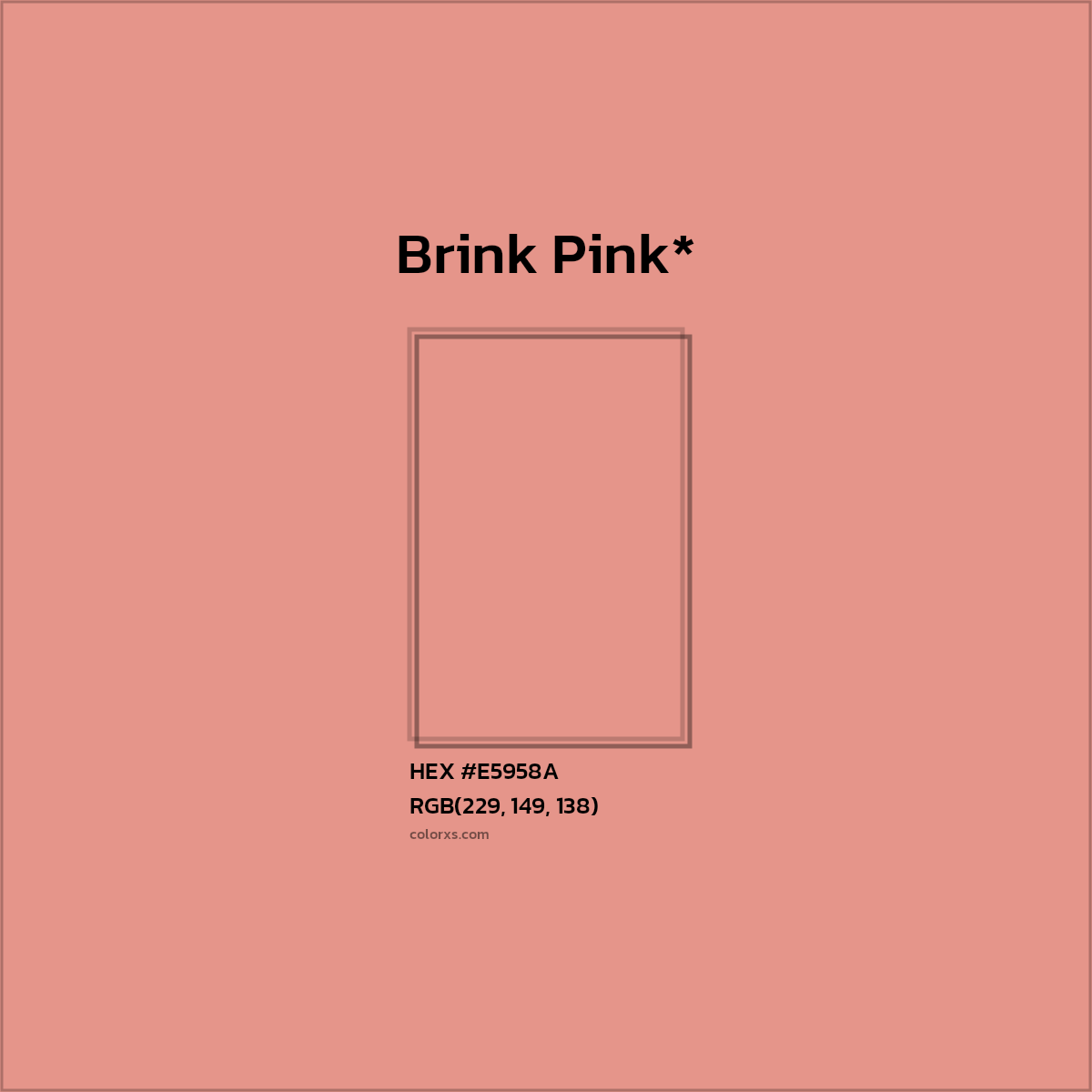 #E5958A hex color. RGB, RYB, CMYK, HSL, HSV codes and color conversions. Matching color names, palettes, paints.