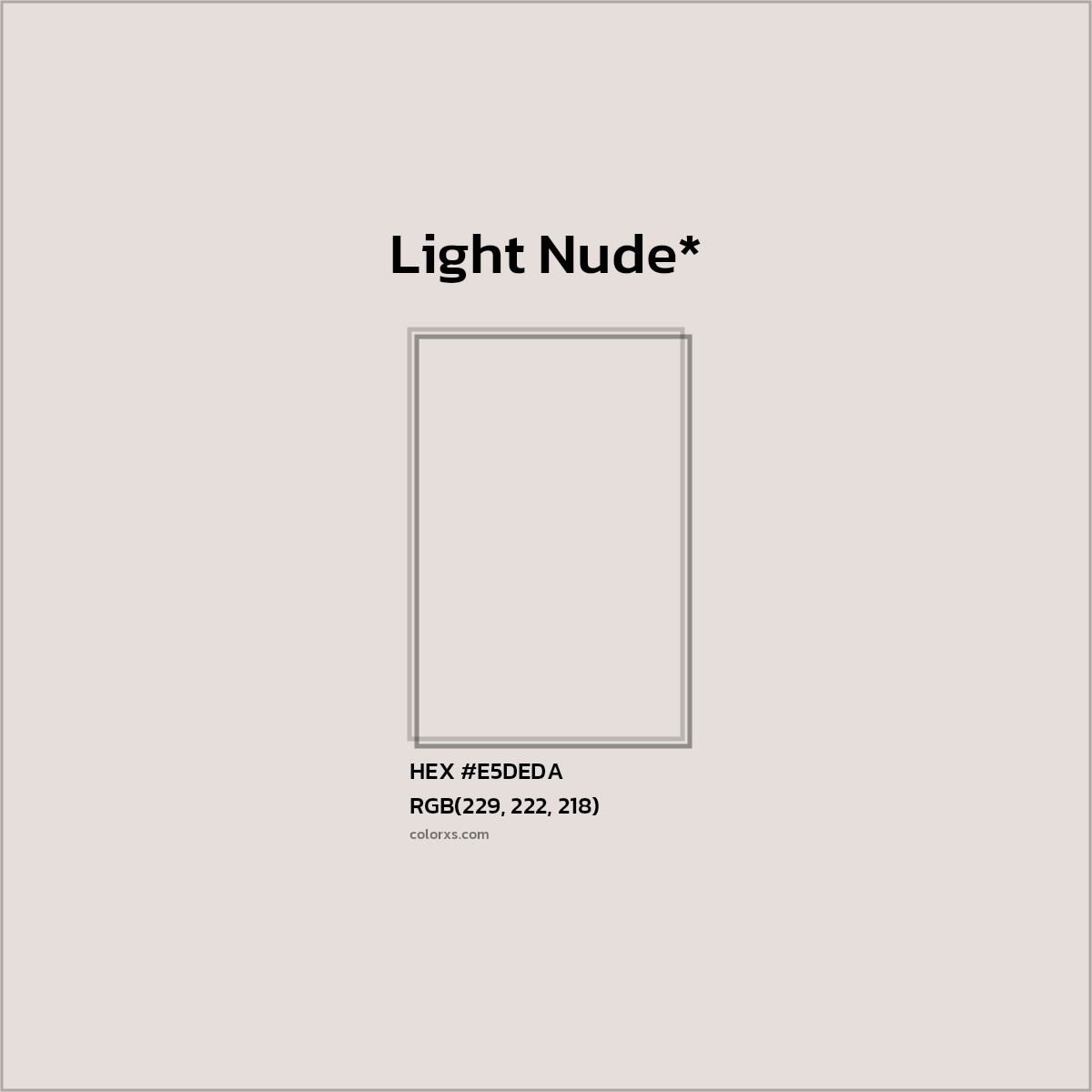 #E5DEDA hex color. RGB, RYB, CMYK, HSL, HSV codes and color conversions. Matching color names, palettes, paints.