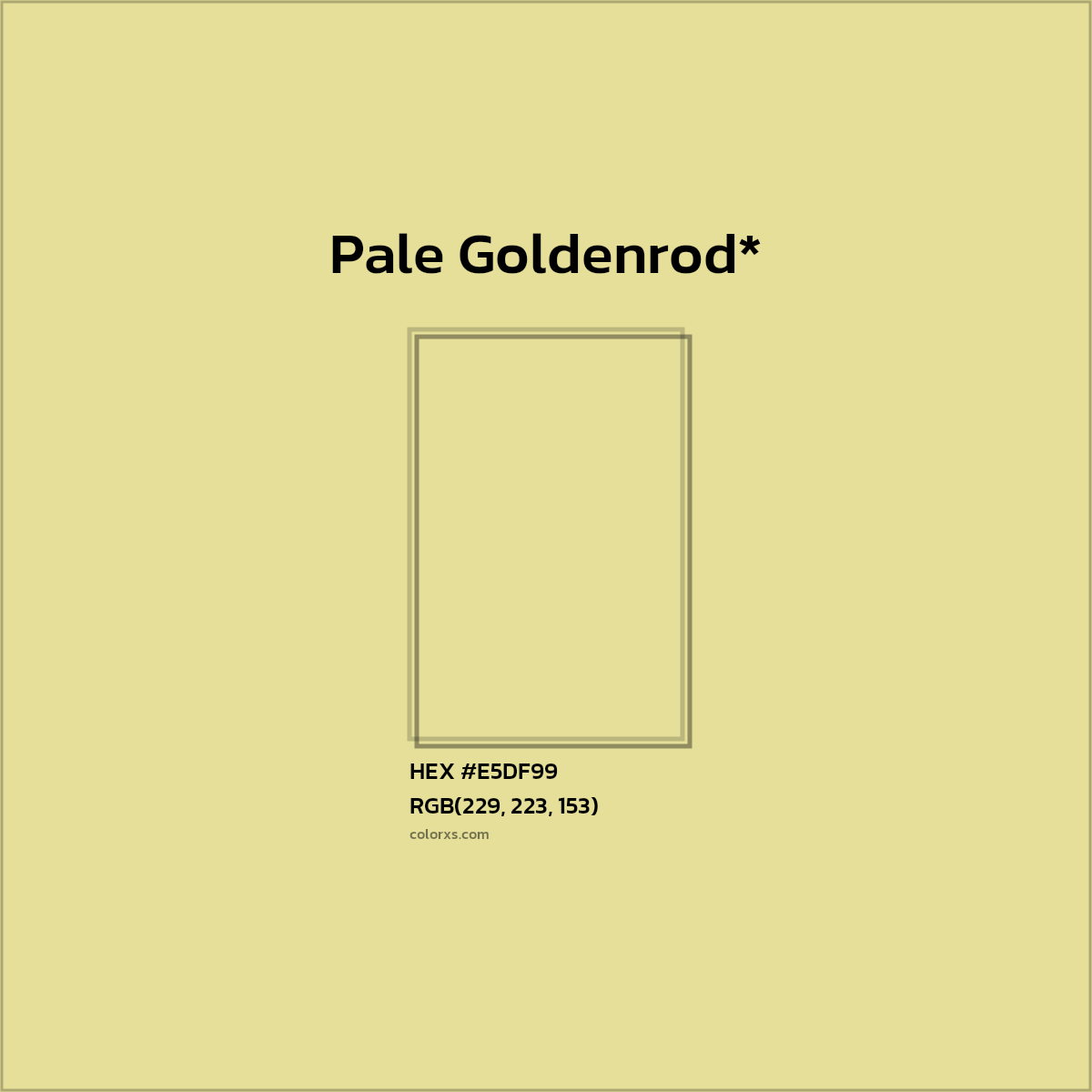 #E5DF99 hex color. RGB, RYB, CMYK, HSL, HSV codes and color conversions. Matching color names, palettes, paints.