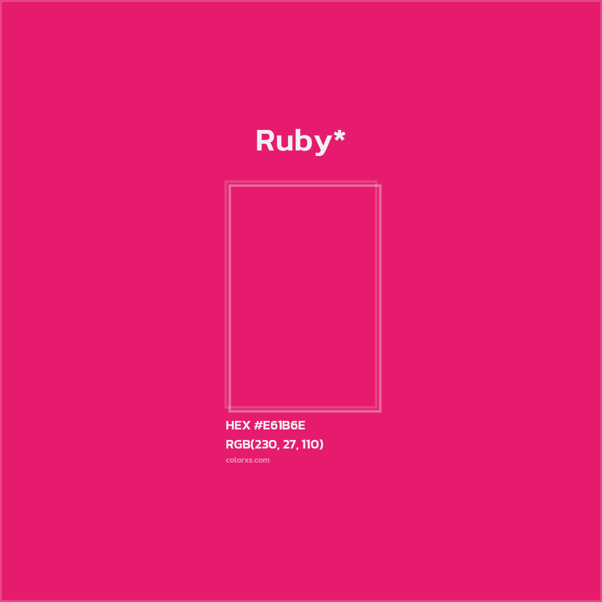 #E61B6E hex color. RGB, RYB, CMYK, HSL, HSV codes and color conversions. Matching color names, palettes, paints.