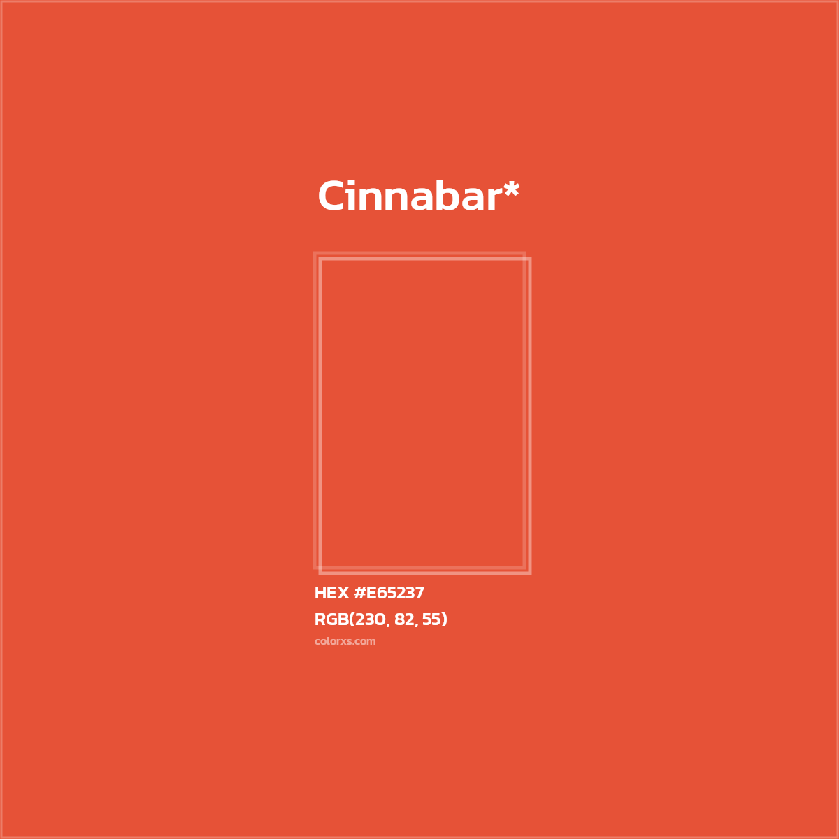 #E65237 hex color. RGB, RYB, CMYK, HSL, HSV codes and color conversions. Matching color names, palettes, paints.
