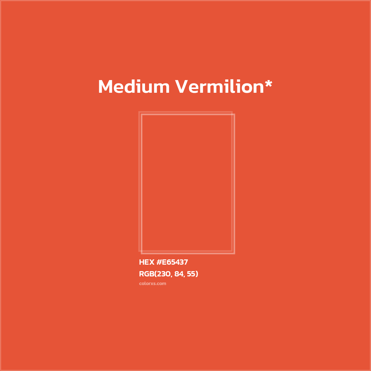 #E65437 hex color. RGB, RYB, CMYK, HSL, HSV codes and color conversions. Matching color names, palettes, paints.
