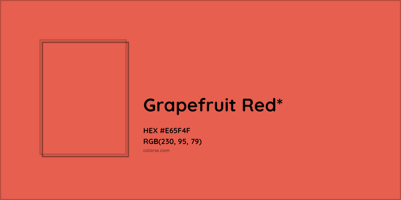 #E65F4F hex color. RGB, RYB, CMYK, HSL, HSV codes and color conversions. Matching color names, palettes, paints.