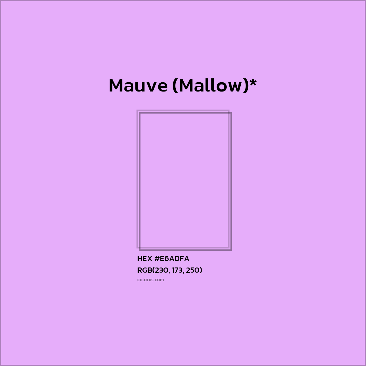 #E6ADFA hex color. RGB, RYB, CMYK, HSL, HSV codes and color conversions. Matching color names, palettes, paints.