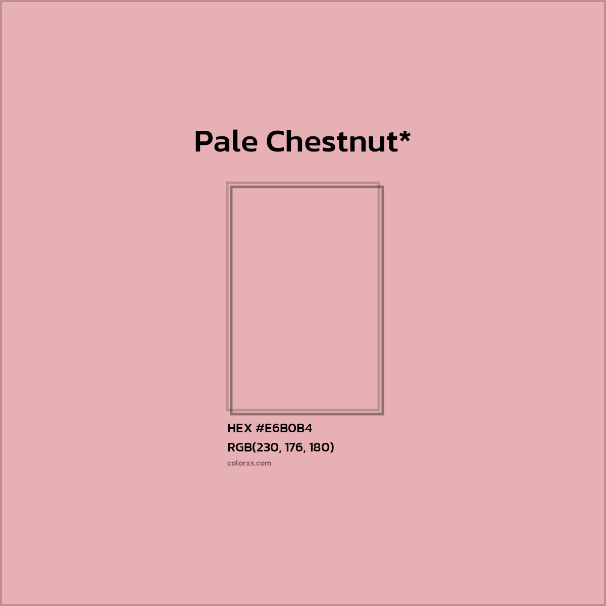 #E6B0B4 hex color. RGB, RYB, CMYK, HSL, HSV codes and color conversions. Matching color names, palettes, paints.