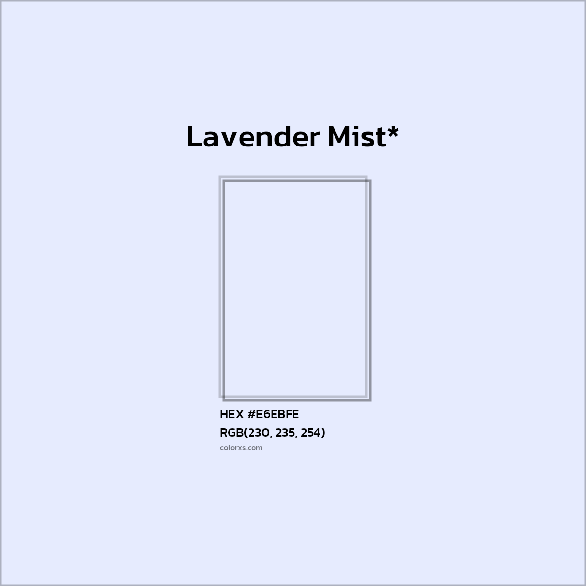 #E6EBFE hex color. RGB, RYB, CMYK, HSL, HSV codes and color conversions. Matching color names, palettes, paints.