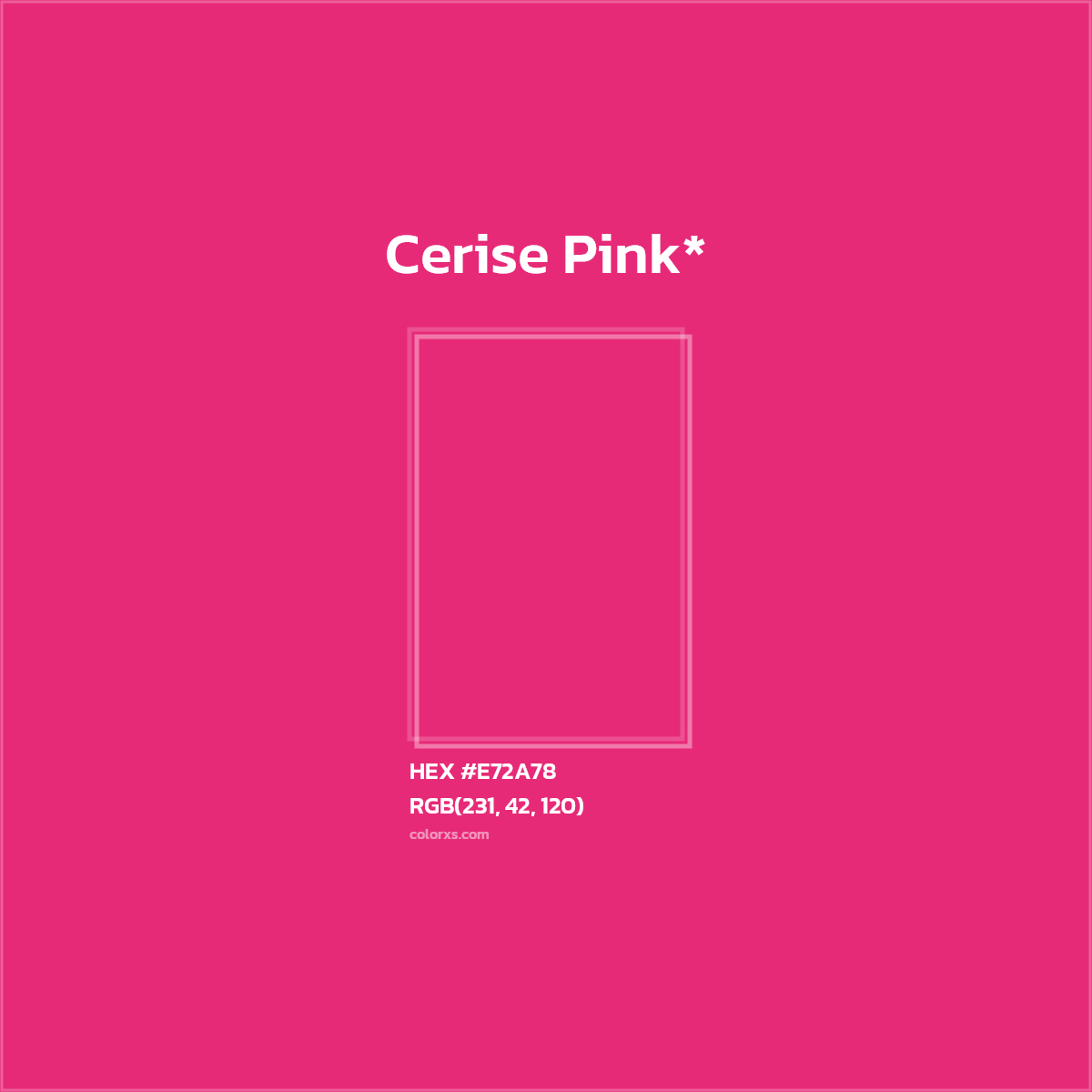 #E72A78 hex color. RGB, RYB, CMYK, HSL, HSV codes and color conversions. Matching color names, palettes, paints.