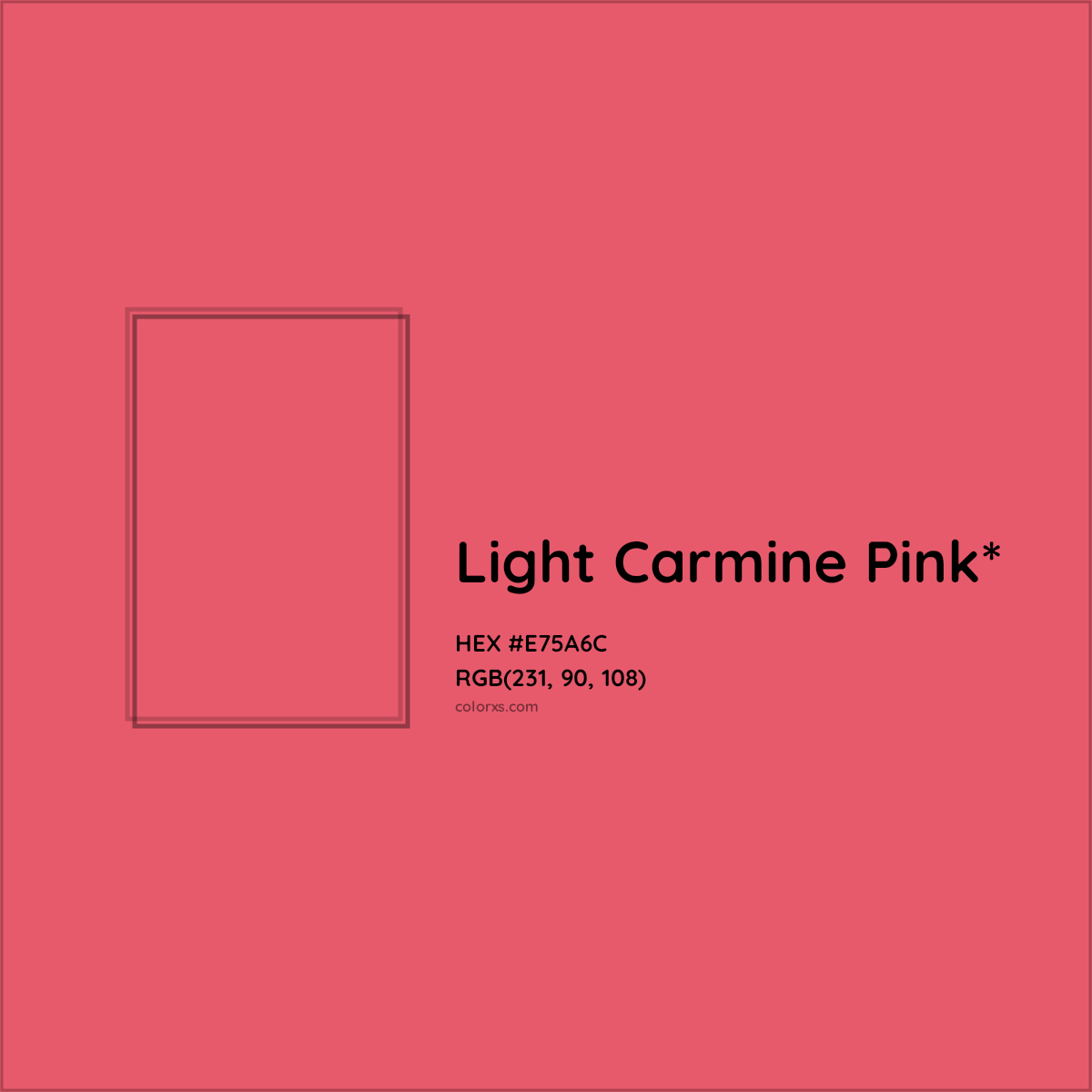 #E75A6C hex color. RGB, RYB, CMYK, HSL, HSV codes and color conversions. Matching color names, palettes, paints.