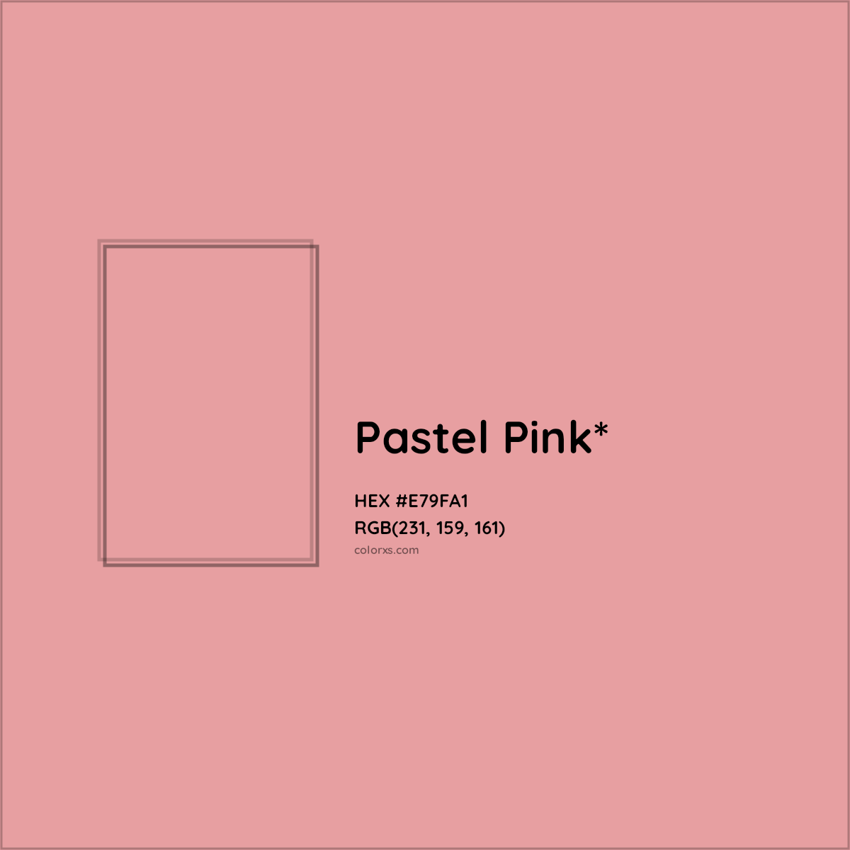 #E79FA1 hex color. RGB, RYB, CMYK, HSL, HSV codes and color conversions. Matching color names, palettes, paints.